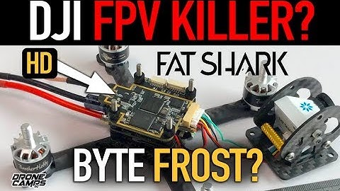 DJI DIGITAL FPV SYTEM KILLER? - ALREADY??? - Fatshark Byte Frost 🔥