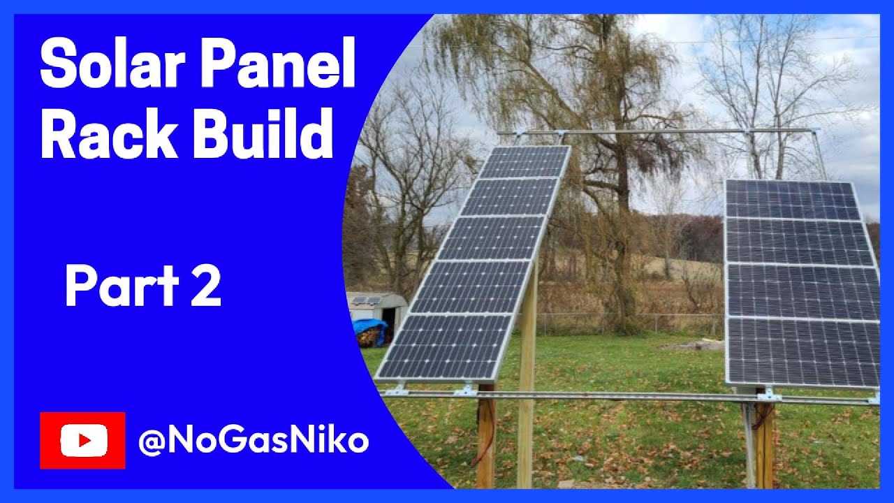 Solar Panel Rack Build - Part 2 - Rack Assembly - YouTube
