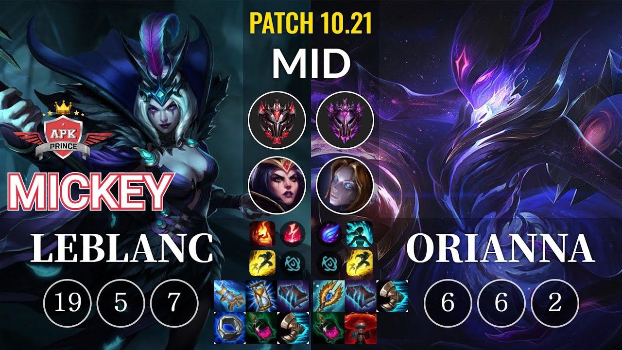 APK Mickey LeBlanc vs Orianna Mid - KR Patch 10.21