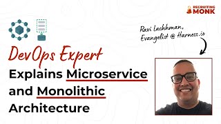 Microservice and Monolithic Architecture: What's the Difference? - Ravi Lachhman