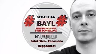 Fabri Fibra - Fenomeno (Sebastian Bayl ReggaeBoot)