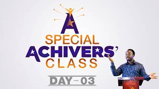 SPECIAL ACHIEVERS' CLASS - DAY03 ( Where Are Your Children)