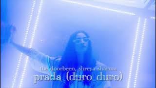the doorbeen ft. shreya sharma - prada // duro duro (slowed   reverb) | requested!