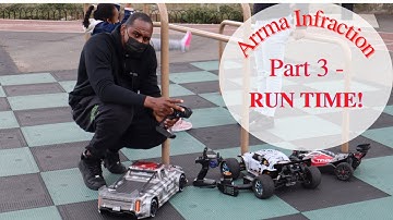 Arrma Infraction - Part 3 - Run Time!