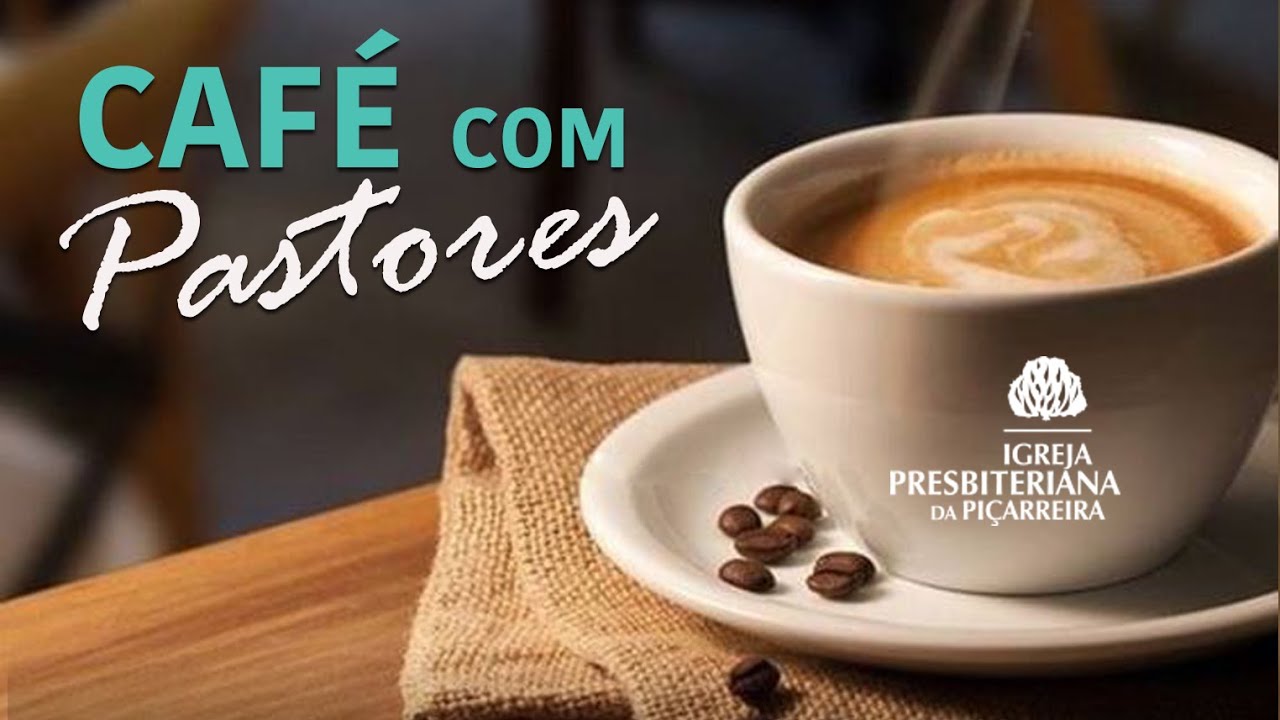 CAFÉ COM PASTORES EP05 com o tema Ajuda Pastoral