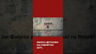 Zapraszamy do wysłuchania nowego odcinka podcastu #eastern #Białoruś #migracja #podcast