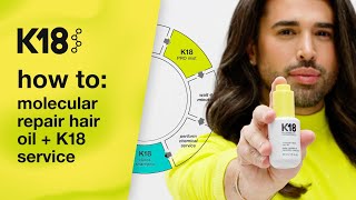 K18 Hair: How to use molecular repair hair oil + K18 service