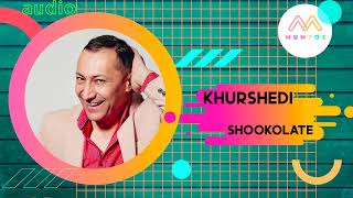 Khurshedi - Shookolate | Хуршедӣ - Шоколоти 2022
