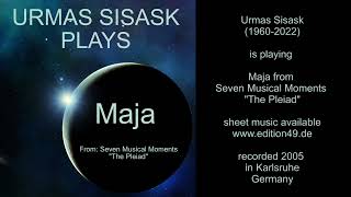Urmas Sisask Maja Seven Musical Moments &quot;The Pleiad&quot; piano solo