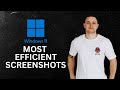 Most Efficient Way How To Make Screenshot on WIndows 11