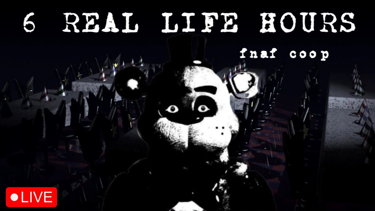 Trying to beat 6 REAL LIFE HOUR mode in FNAF COOP - YouTube