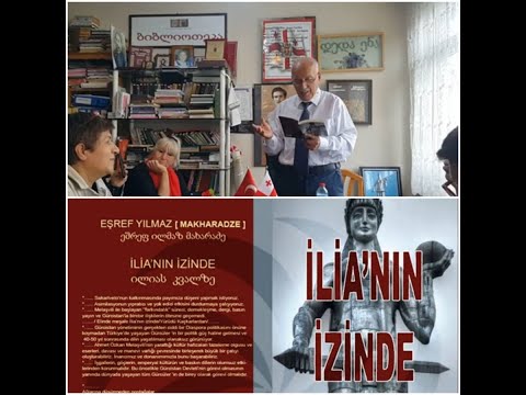 |ჩემო დედავ საქართველოვ...| EŞREF YILMAZ MAKHARADZE -ილიას კვალზე İLİA'NIN İZİNDE -