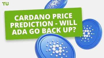Cardano Price Prediction - Will ADA Go Back UP? Cryptocurrencies forecast