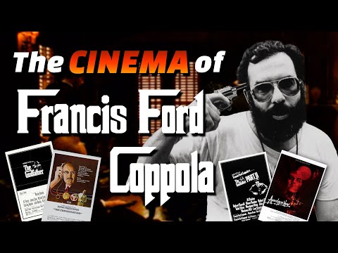 The Cinema of Francis Ford Coppola - Every Film Ranked