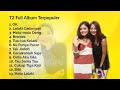 Capture de la vidéo Lagu Kenangan T2 Full Album Terpopuler - Oke