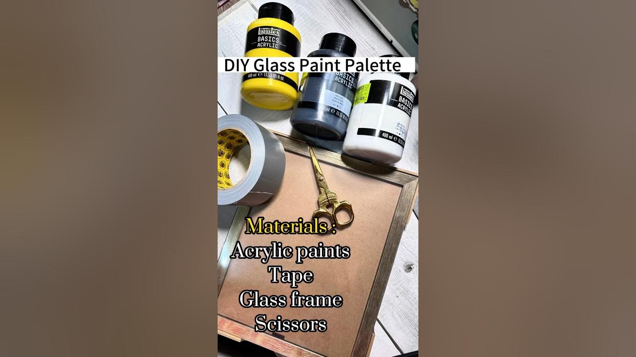 DIY Glass Paint Palette for Acrylic, Oils, Watercolour Painting (SUPER  CHEAP TO MAKE) 