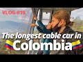 Самая длинная канатная дорога в Колумбии 🇨🇴