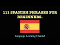 111 Spanish Phrases for Beginners