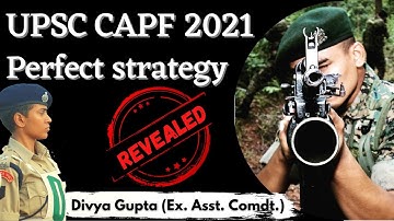 UPSC CAPF 2021 Perfect strategy | Divya Gupta I CAPF Examination 2020 I Shaurya Aur Vivek