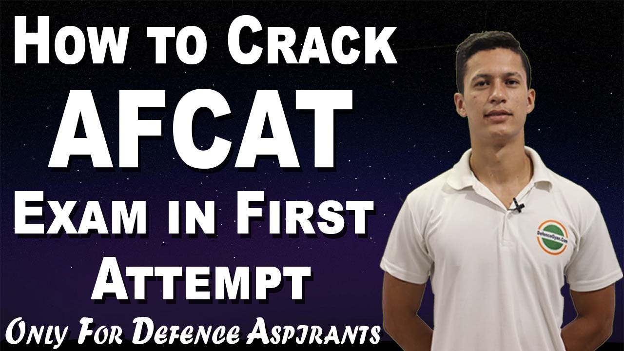 How to Crack AFCAT Exam in First Attempt | Expert Tips to Crack AFCAT ...
