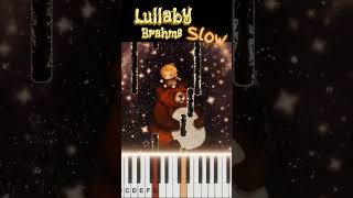 Brahms Lullaby SLOW - Easy Piano Tutorial #relaxingpiano #pianomusic #easypiano  #pianocover #piano