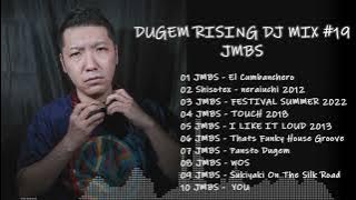 DUGEM RISING DJ MIX #19 JMBS