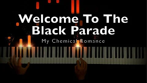 My Chemical Romance - Welcome To The Black Parade | Piano Cover