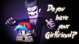 Sfm Fnf Boyfriend, Do You Have Girlfriend?