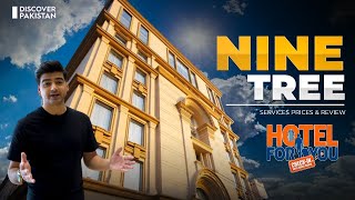 Nine Tree Luxury Hotel & Suites | Review | Prices, Service, Food | Hotel for You | Discover Pakistan screenshot 2