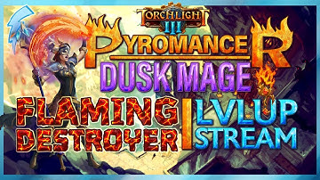 Streaming Torchlight 3 - Leveling a Dusk Mage + Flaming Destroyer on the PTR !builds !discord