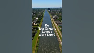 Do New Orleans Levees Work Now?