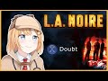 【LA Noire】Detective is back in Business!!!