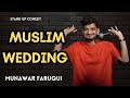 Muslim wedding   standup comedy by munawar faruqui 2023