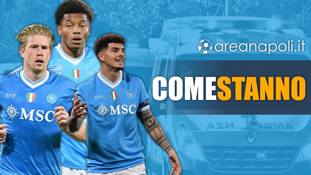 Infortuni Napoli, come stanno davvero Anguissa, Neres, Di Lorenzo e De Bruyne