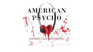 Video thumbnail of "American Psycho - London Cast Recording: Cards"