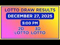 PCSO DAILY LOTTO RESULTS  DEC  27 2025 SAT 5PM 2D Lotto (EZ2), 3D Lotto (Swertres)