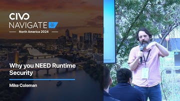Why you NEED Runtime Security updated with Mike Coleman