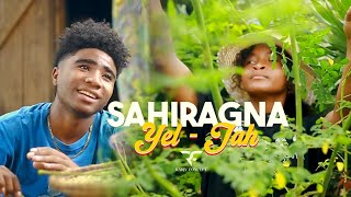 YEL JAH - SAHIRAGNA [Clips Gasy Officiel Nouveauté Gasy 2025]