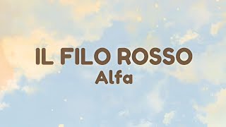 Alfa - Il Filo Rosso (Song Lyrics) 