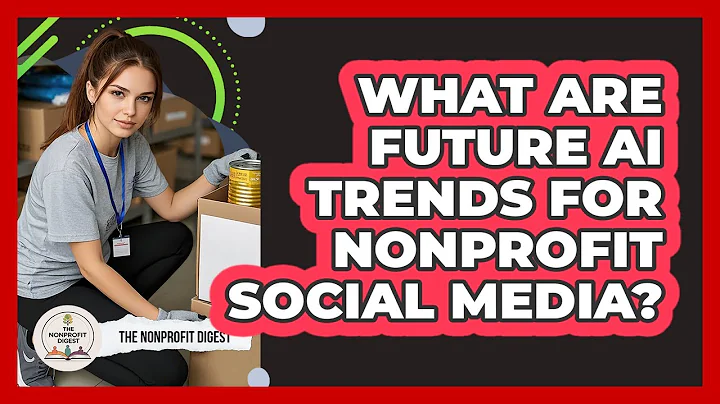 What Are Future AI Trends For Nonprofit Social Media? - The Nonprofit Digest