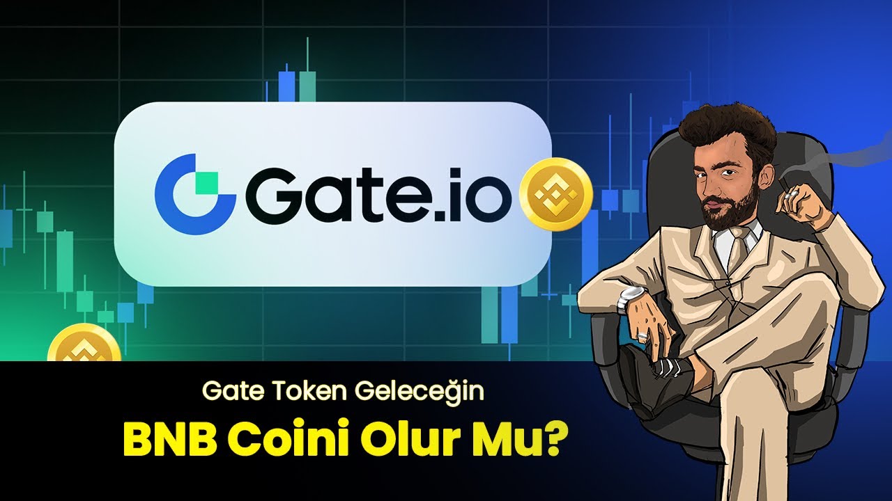 gate-coin-son-dakika-gate-token-gelece-in-bnb-coini-olur-mu-youtube