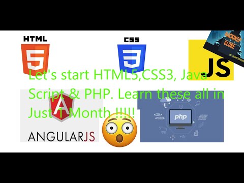 Let's start HTML5,CSS3, Java Script & PHP. Full package for Web Development in just 1 month !(Ep:-1)