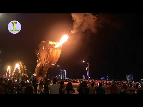 สะพานมังกรดานังพ่นไฟพ่นน้ำ Dragon bridge fire and water show @ Danang