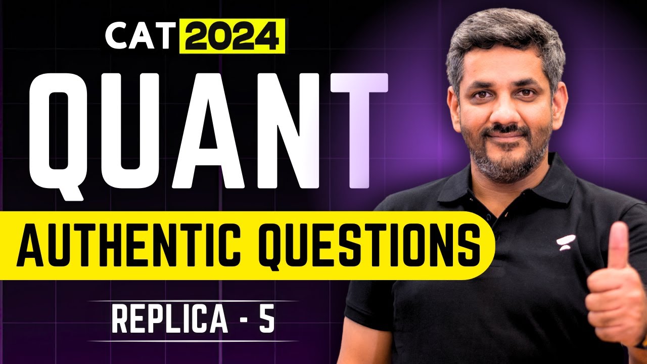 Tackling Authentic Quant Replica Questions for CAT 2024 | Part - 05 ...