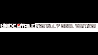 UNDERTALE 2 TOTALLY REAL EDITION TRAILER [APRIL 30 2016]