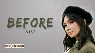 Before - Niki ( Lyrics )