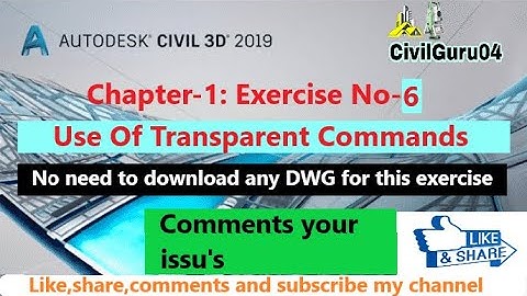 Use Transparent command Toolbar In Civil 3d | Chapter-1:Exercise No-6 | Civil 3d AutoCAD Free Course