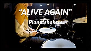 "Alive Again" Planetshakers Drum Cover