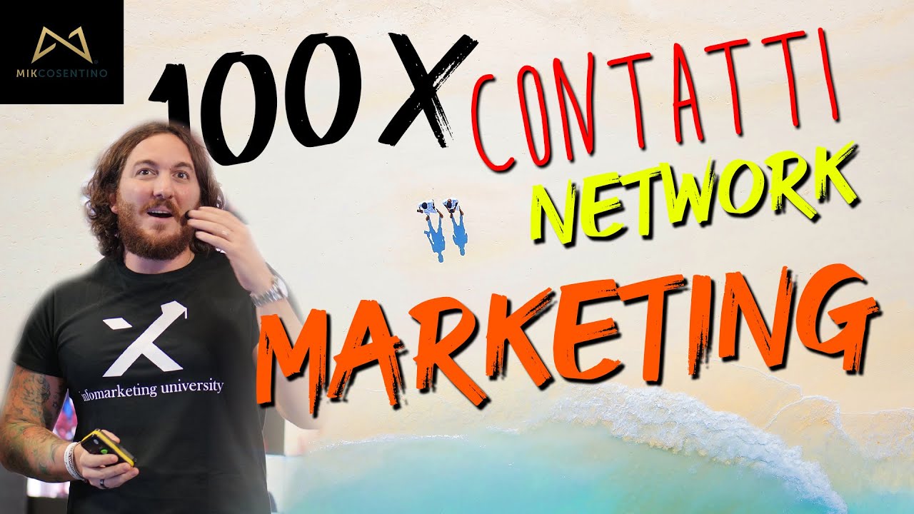 Come fare CONTATTI nel NETWORK MARKETING - YouTube