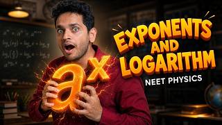 Basic Maths L6 – Exponents & Log | NEET Physics Full Course
